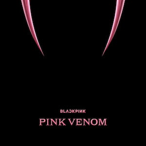 "Tidak Sesuai Untuk Tontonan Umum", - Muzik Video 'Pink Venom' BLACKPINK Dinyah Keluar Daripada 'Music Bank' 2 Pink Venom Cover