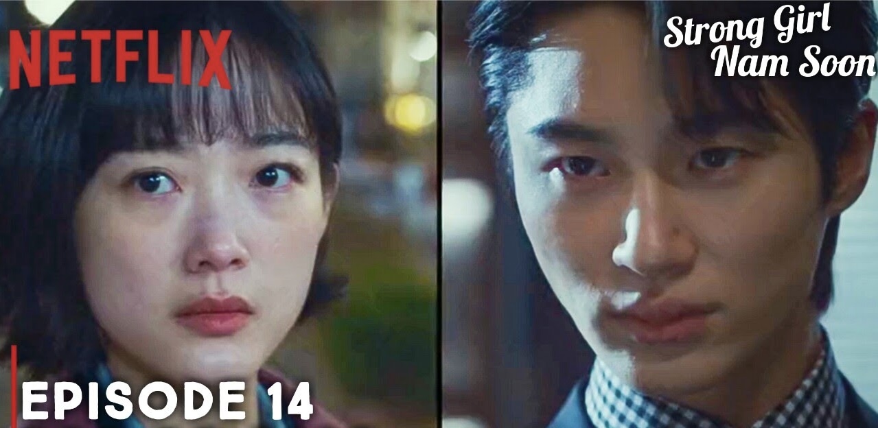 Pengkhianatan Lee Yoo Mi Dalam 'Strong Girl Nam Soon' Membuatkan Byeon Woo Seok Dikasihani 1 Strong girl nam soon