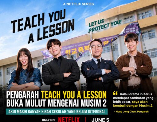 Pengarah Teach You a Lesson Buka Mulut Mengenai Musim 2, Akui Masih Banyak Kisah Sekolah Yang Belum Diterokai