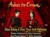 Chen Duling dan Zhou Yiran Tarik Perhatian, Ashes to Crown Cipta Fenomena Awal Pecah Rekod 3 Juta Tempahan