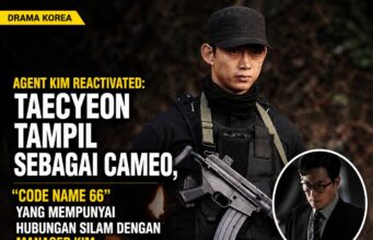 Agent Kim Reactivated: Taecyeon Tampil Sebagai Cameo, Code Name 66