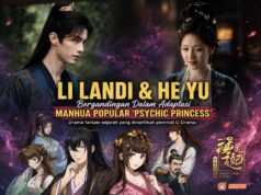 Li Landi & He Yu Bergandingan Dalam Adaptasi Manhua Popular ‘Psychic Princess’