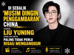 Liu Yuning Digelar Artis Paling Tidak Perlu Risau Menganggur. Ini Sebabnya.