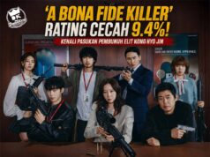 ‘A Bona Fide Killer’ Rating Cecah 9.4%! Kenali Pasukan Pembunuh Elit Kong Hyo Jin
