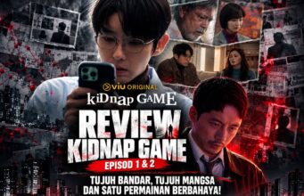Review kiDnap GAME Episod 1 & 2: Penculikan Misteri di Tujuh Bandar, Siapa Dalang Sebenar?